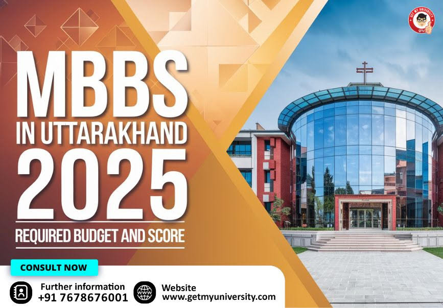 MBBS in Uttarakhand 2025-26: Required Budget and Score